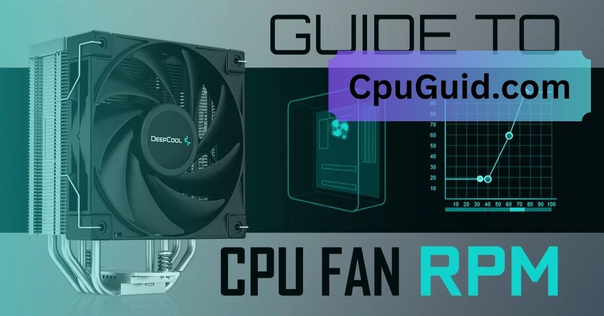 How Much Rpm For Cpu Fan